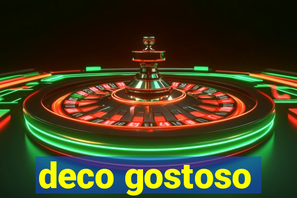 deco gostoso